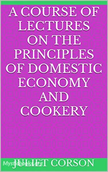 Audiobook of A Course of Lectures on the Principles of Domestic Economy and Cookery