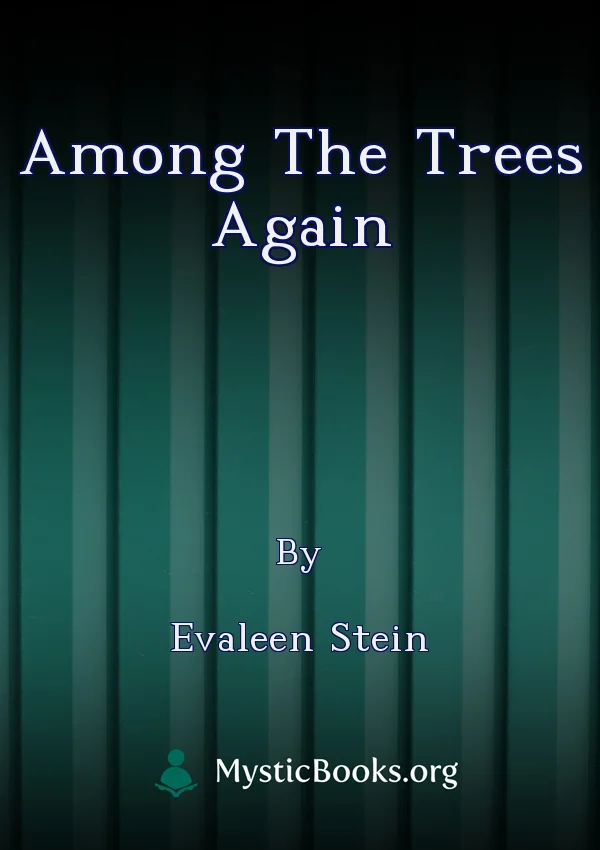 Among The Trees Again