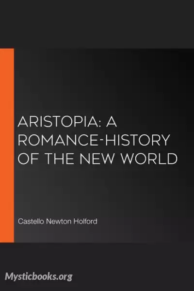 Cover of Book 'Aristopia: A Romance-History of the New World'