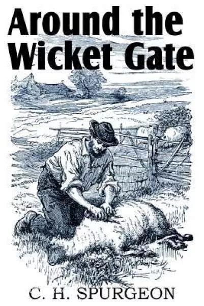 Cover of Book 'Around the Wicket Gate'
