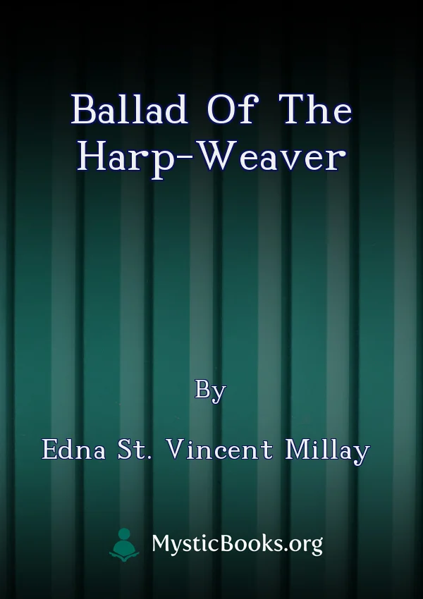 Ballad Of The Harp-Weaver
