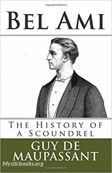 Cover of Book 'Bel Ami: Or the History of a Scoundrel'