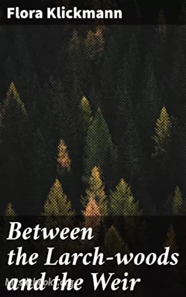 Audiobook of Between the Larch-woods and the Weir