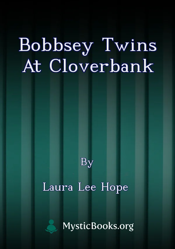 Bobbsey Twins At Cloverbank