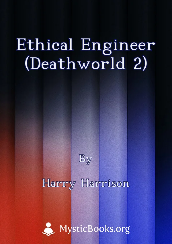 Ethical Engineer (Deathworld 2)