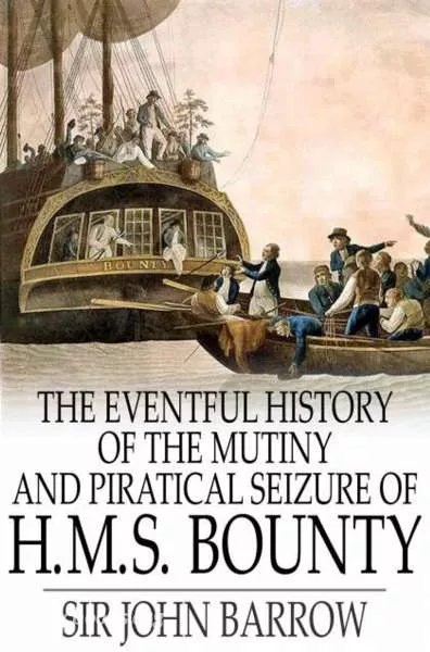 Cover of Book 'Eventful History of the Mutiny and Piratical Seizure of H.M.S. Bounty'