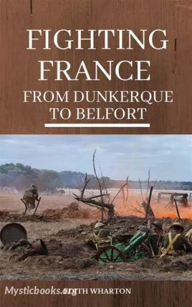 Cover of Book 'Fighting France, from Dunkerque to Belfort'
