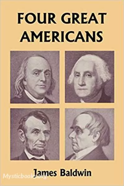 Cover of Book 'Four Great Americans: Washington, Franklin, Webster, Lincoln'