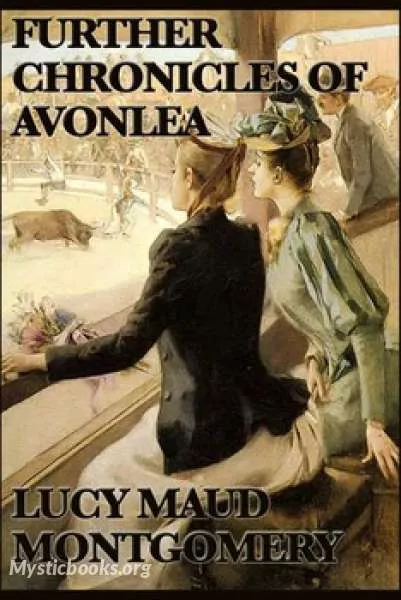 Cover of Book 'Further Chronicles of Avonlea'