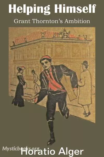 Cover of Book 'Helping Himself, or Grant Thornton's Ambition'