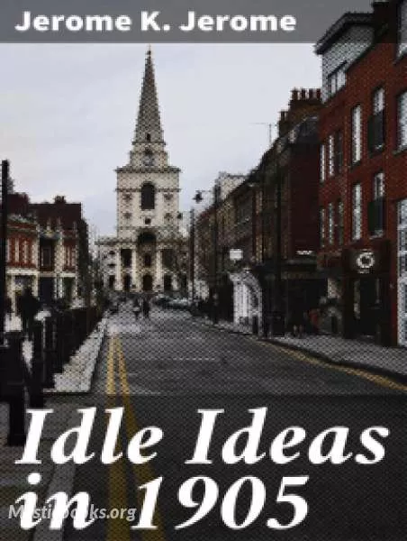 Cover of Book 'Idle Ideas in 1905'