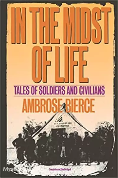 Cover of Book 'In the Midst of Life; Tales of Soldiers and Civilians'
