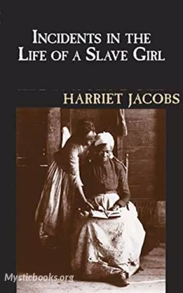 Cover of Book 'Incidents in the Life of a Slave Girl, Written by Herself'