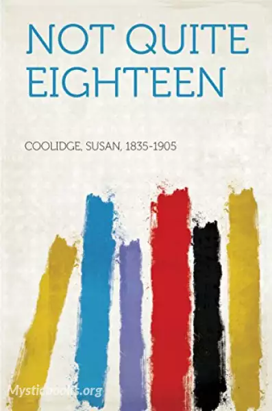 Cover of Book 'Not Quite Eighteen'