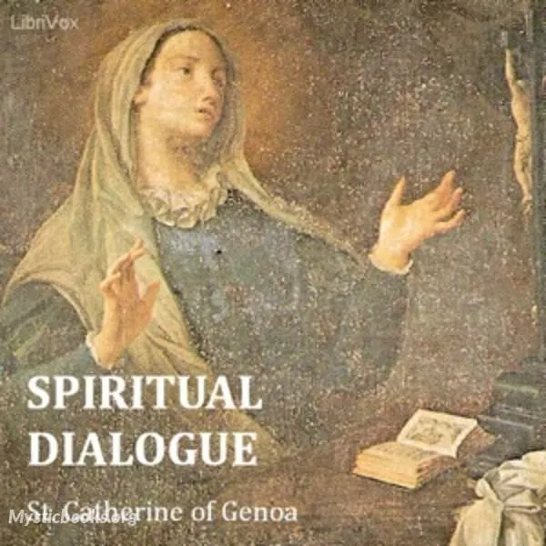 Cover of Book 'Spiritual Dialogue Between the Soul, the Body, Self-Love, the Spirit, Humanity, and the Lord God'