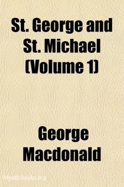 Audiobook of St. George and St. Michael, Volume 1