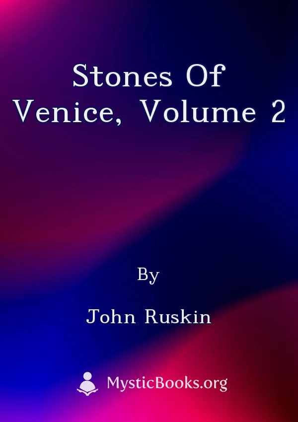 Stones Of Venice, Volume 2