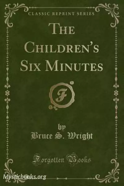 Cover of Book 'The Children's Six Minutes '