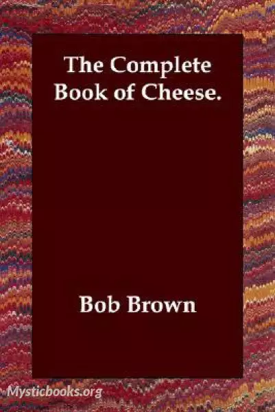 Cover of Book 'The Complete Book of Cheese '