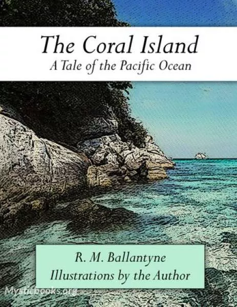 Cover of Book 'The Coral Island - A Tale of the Pacific Ocean'