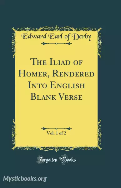 Cover of Book 'The Iliad of Homer, Rendered into English Blank Verse'