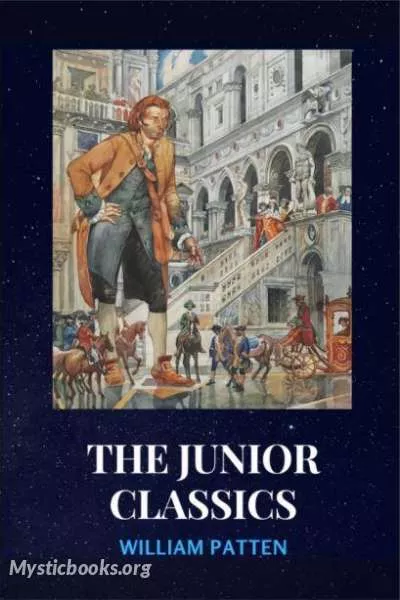 Cover of Book 'The Junior Classics Volume 6: Old-Fashioned Tales'