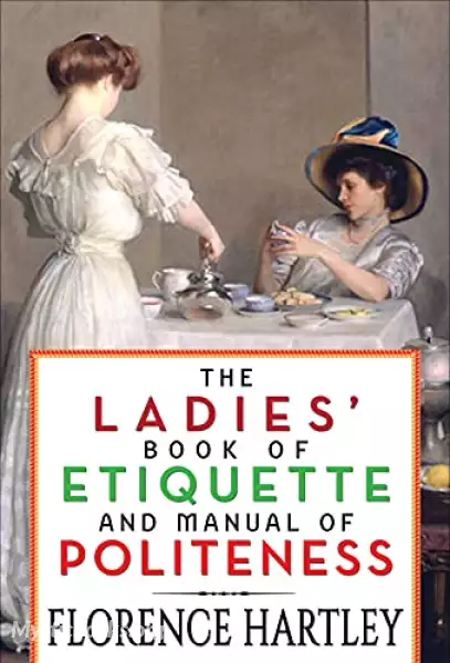 Cover of Book 'The Ladies' Book of Etiquette, and Manual of Politeness '