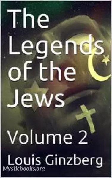 Cover of Book 'The Legends of the Jews, Volume 2'