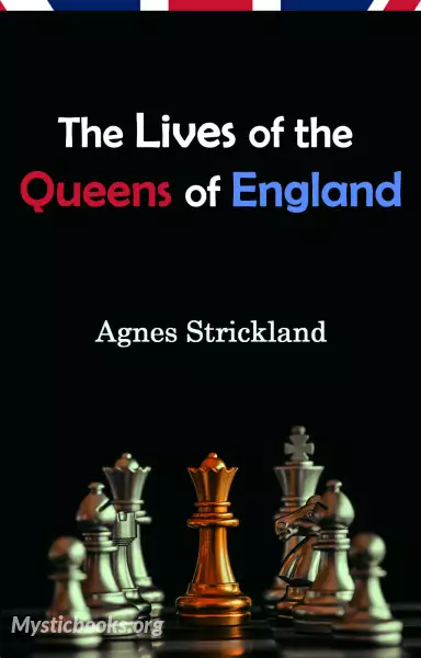 Cover of Book 'The Lives of the Queens of England'