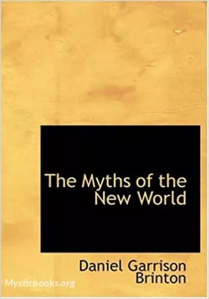 Cover of Book 'The Myths of the New World'