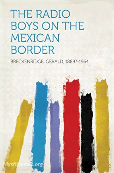 Audiobook of The Radio Boys on the Mexican Border