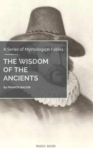 Audiobook of The Wisdom of the Ancients, A Series of Mythological Fables