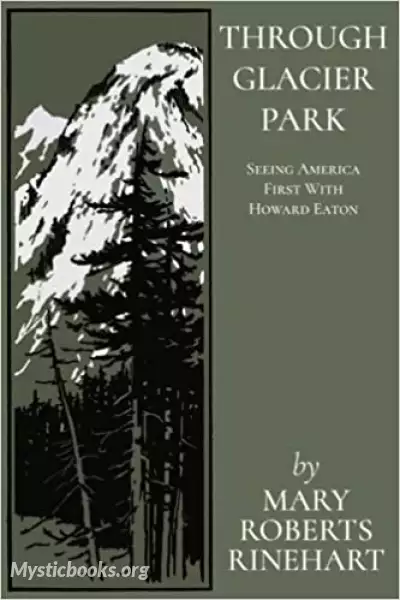 Book Cover of Through Glacier Park: Seeing America First With Howard Eaton