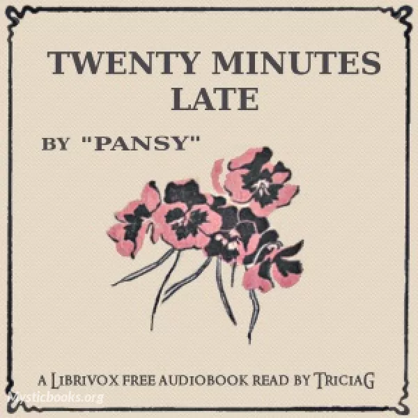 Audiobook of Twenty Minutes Late