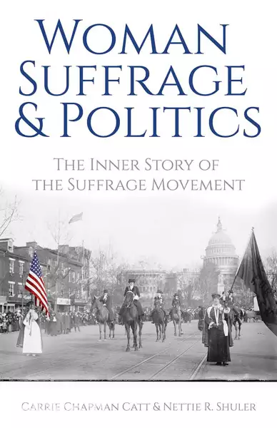 Cover of Book 'Woman Suffrage and Politics'