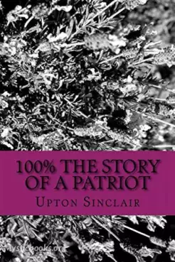Book Cover of 100%: The Story of a Patriot