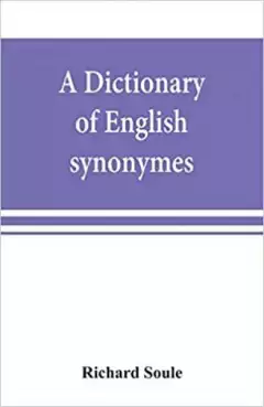 Book Cover of A Dictionary of English Synonymes