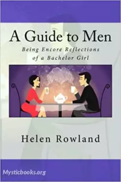A Guide to Men: Being Encore Reflections of a Bachelor Girl Cover image