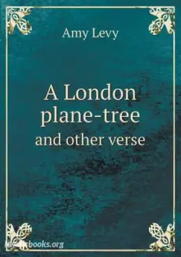 Book Cover of A London Plane-Tree and Other Verse 