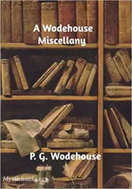 Book Cover of A Wodehouse Miscellany; Articles and Stories