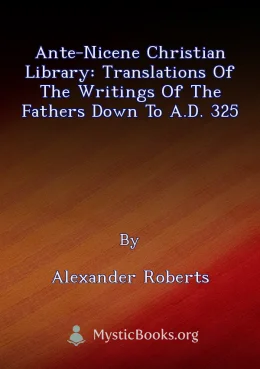 Ante-Nicene Christian Library: Translations of the Writings of the Fathers Down to A.D. 325 Cover image