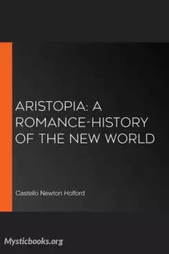 Aristopia: A Romance-History of the New World Cover image