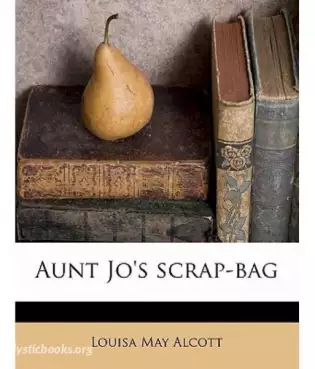 Book Cover of Aunt Jo's Scrap-Bag Vol. 6