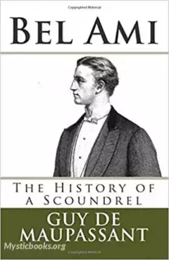 Book Cover of Bel Ami: Or the History of a Scoundrel