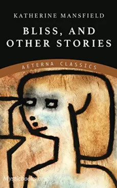 Bliss, and Other Stories Cover image