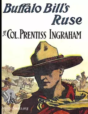 Buffalo Bill's Ruse; Or, Won by Sheer Nerve Cover image