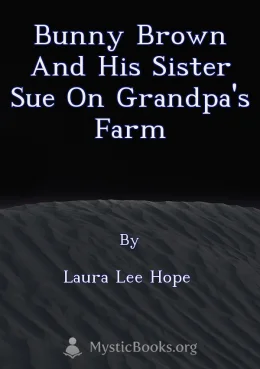 Bunny Brown and His Sister Sue on Grandpa's Farm Cover image