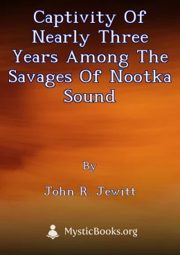 Captivity of Nearly Three Years Among the Savages of Nootka Sound Cover image