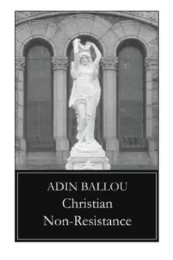Book Cover of Christian Non-Resistance 