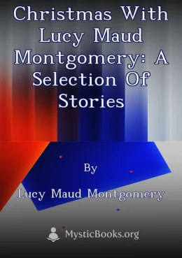 Christmas With Lucy Maud Montgomery: A Selection Of Stories Cover image